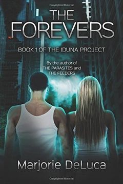 portada The Forevers: Book 1: The Iduna Project