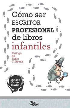 portada Cómo ser escritor profesional de libros infantiles (in Spanish)