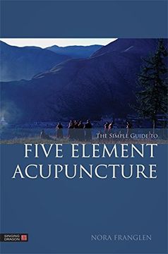 portada The Simple Guide to Five Element Acupuncture