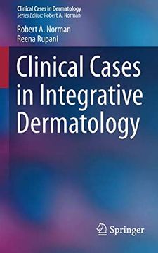 portada Clinical Cases in Integrative Dermatology (Clinical Cases in Dermatology) (en Inglés)