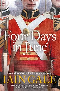 portada Four Days in June: Waterloo: A Battle for Honour and Glory (in English)