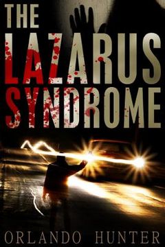 portada Thrillers: Suspense: The Lazarus Syndrome: Book 1 (horror, thriller, science fiction, mystery, police, murder, dark, conspiracy) (en Inglés)