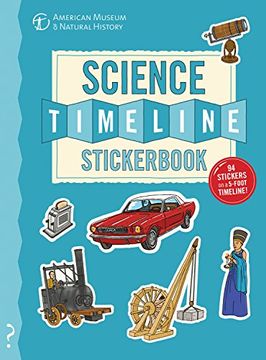 portada The Science Timeline Stickerbook: The Story of Science from the Stone Ages to the Present Day! (in English)