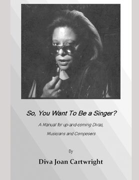 portada So, You Want To Be A Singer? (en Inglés)