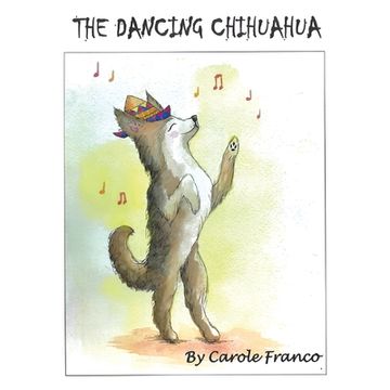 portada The Dancing Chihuahua (en Inglés)