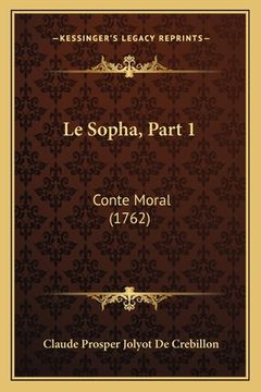 portada Le Sopha, Part 1: Conte Moral (1762) (en Francés)