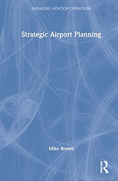 portada Strategic Airport Planning (Managing Aviation Operations) (in English)