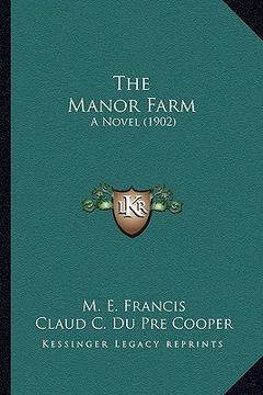 portada the manor farm: a novel (1902) (en Inglés)