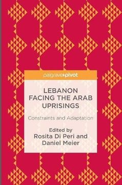portada Lebanon Facing The Arab Uprisings: Constraints and Adaptation