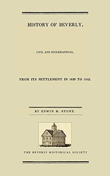 portada History of Beverly, Civil and Ecclesiastical From its Settlement in 1630 to 1842 (en Inglés)