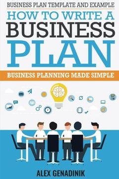 portada Business Plan Template and Example: How to Write a Business Plan: Business Planning Made Simple (en Inglés)