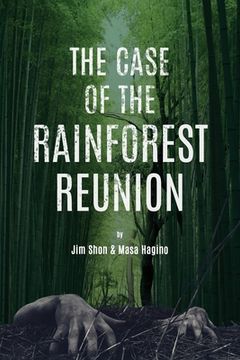 portada The Case of the Rainforest Reunion (en Inglés)
