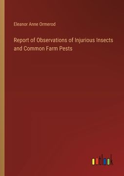 portada Report of Observations of Injurious Insects and Common Farm Pests (in English)
