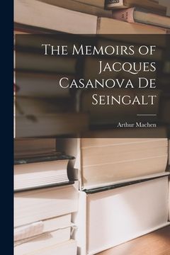 portada The Memoirs of Jacques Casanova De Seingalt (en Inglés)