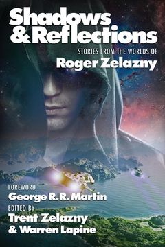 portada Shadows & Reflections: A Roger Zelazny Tribute Anthology (en Inglés)