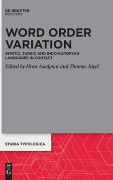 portada Word Order Variation: Semitic, Turkic and Indo-European Languages in Contact (en Inglés)