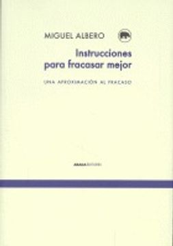 portada Instrucciones Para Fracasar Mejor (in Spanish)
