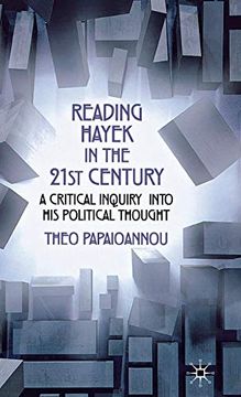 portada Reading Hayek in the 21St Century: A Critical Inquiry Into his Political Thought 