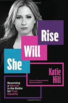 portada She Will Rise: Becoming a Warrior in the Battle for True Equality (in English)