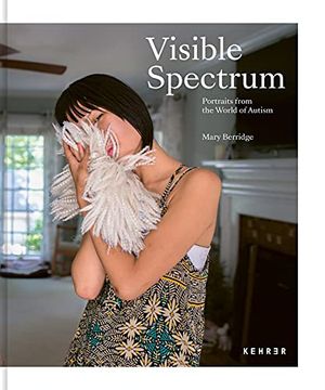 portada Visible Spectrum: Portraits From the World of Autism (en Inglés)