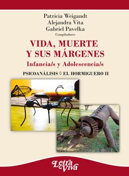 portada Vida, Muerte y sus Márgenes. Infancia/S y Adolescencia/S (in Spanish)