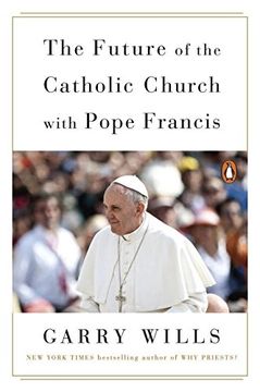 portada The Future Of The Catholic Church With Pope Francis