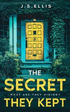 portada The Secret They Kept: Book 1: What are they hiding?: An addictive and gripping psychological thriller