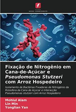 portada Fixação de Nitrogênio em Cana-De-Açúcar e Pseudomonas Stutzeri com Arroz Hospedeiro (in Portuguese)