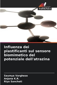portada Influenza dei plastificanti sul sensore biomimetico del potenziale dell'atrazina (en Italiano)