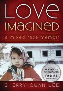 portada Love Imagined: A Mixed Race Memoir