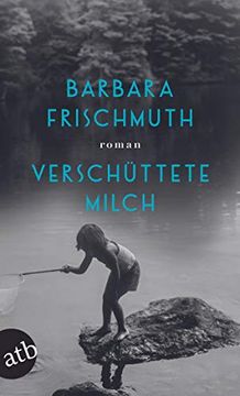portada Verschüttete Milch: Roman (en Alemán)