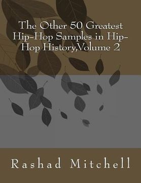 portada The Other 50 Greatest Hip-Hop Samples in Hip-Hop History, Volume 2 (in English)