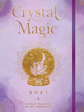 portada Crystal Magic 2024 Weekly Planner: July 2023 - December 2024 (en Inglés)