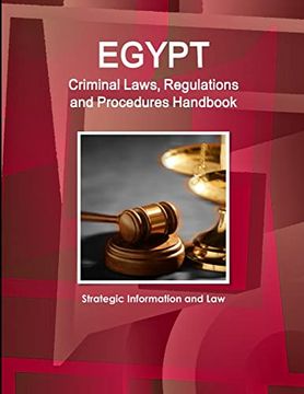 portada Egypt Criminal Laws, Regulations and Procedures Handbook - Strategic Information and law (World Business and Investment Library) (in English)