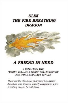 portada Slim the Fire Breathing Dragon A Friend in Need (en Inglés)