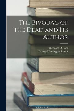 portada The Bivouac of the Dead and Its Author (en Inglés)