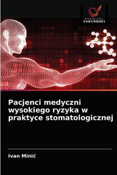 portada Pacjenci medyczni wysokiego ryzyka w praktyce stomatologicznej (en Polaco)