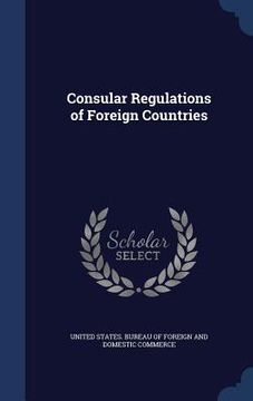portada Consular Regulations of Foreign Countries (en Inglés)