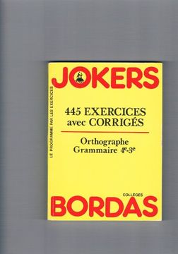 portada Orthographe Grammaire 4E-3E / 445 Exercices Avec Corriges (Jokers Collèges)