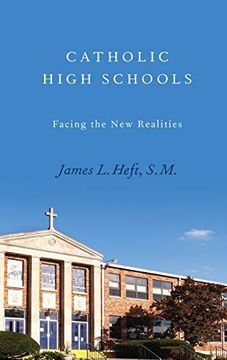 portada Catholic High Schools: Facing the new Realities (en Inglés)