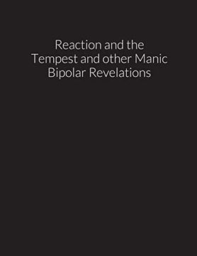 portada Reaction and the Tempest, and Other Manic Bipolar Revelations (en Inglés)