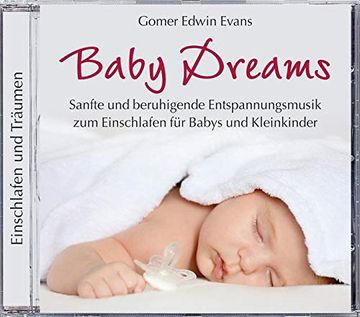 portada Baby Dreams, 1 Audio-Cd: Sanfte und Beruhigende Entspannungsmusik zum Einschlafen für Babys und Kleinkinder. 68 Min. (en Alemán)