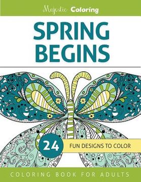 portada Spring Begins: Coloring Book for Adults (in English)