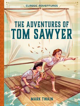 portada The Adventures of tom Sawyer (Classic Adventures) 