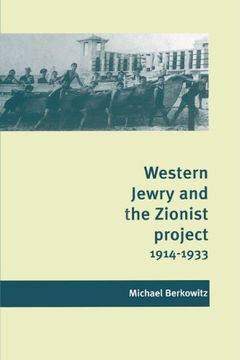 portada Western Jewry and the Zionist Project, 1914-1933 (en Inglés)