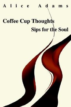 portada coffee cup thoughts: sips for the soul (en Inglés)