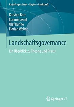 portada Landschaftsgovernance: Ein Überblick zu Theorie und Praxis (Raumfragen: Stadt – Region – Landschaft) (en Alemán)