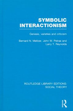 portada Symbolic Interactionism: Genesis, Varieties and Criticism (en Inglés)