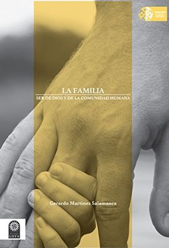 portada La familia: ser de Dios y de la comunidad humana (Studiositas Theológica nº 6) (Spanish Edition)