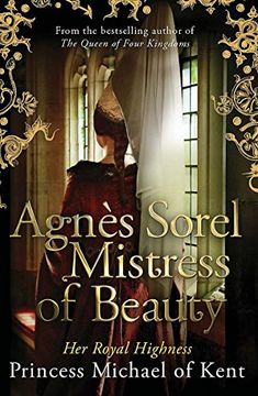 portada Agnès Sorel: Mistress of Beauty (en Inglés)